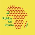 Rokku Mi Rokka (RMR)
